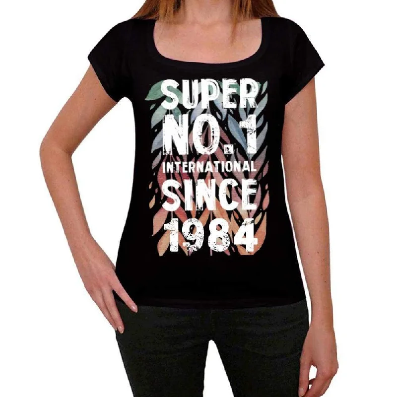 1984, Super No.1 Since 1984 Women's T-shirt Black Birthday Gift 00506