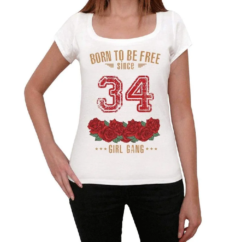 34, Born to be Free Since 34 Women's T-shirt White Birthday Gift 00518