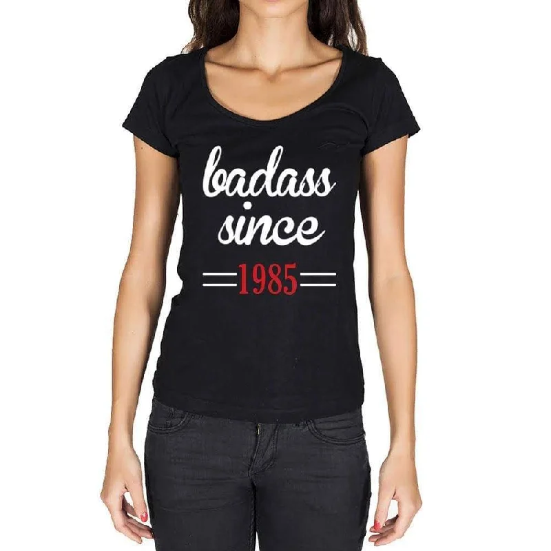 Badass Since 1985 Women's T-shirt Black Birthday Gift 00432